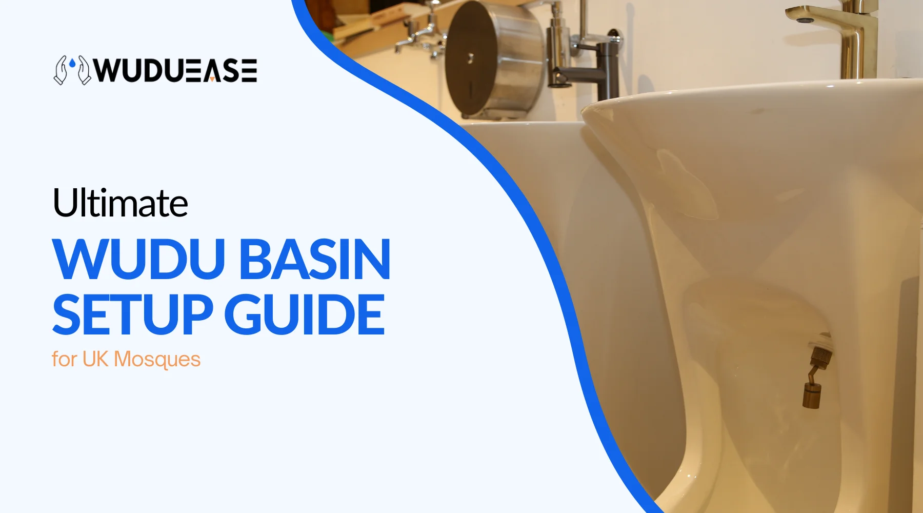 Ultimate Wudu Basin Setup Guide for UK Mosques